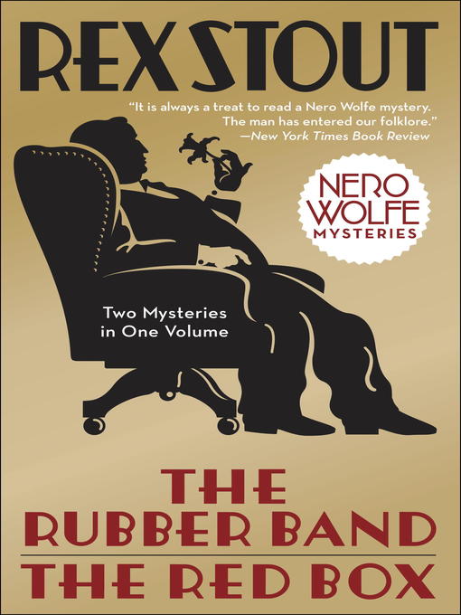 Title details for The Rubber Band / The Red Box by Rex Stout - Available